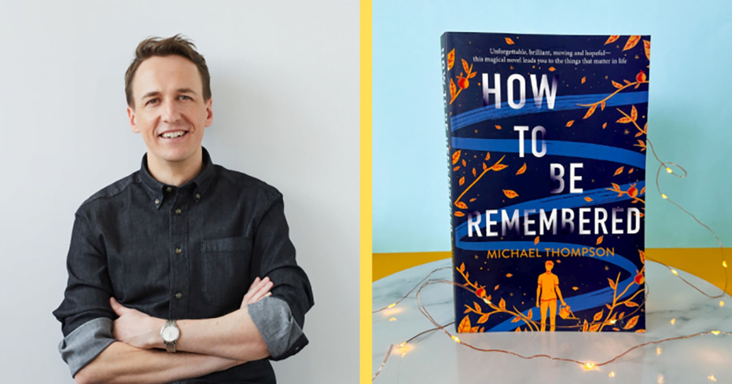 Smiling man in dark shirt beside book 'How to Be Remembered' by Michael Thompson, styled with fairy lights.